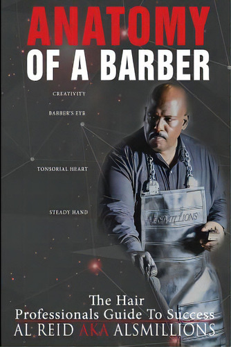 Anatomy Of A Barber: The Hair Professionals Guide To Success, De Zoot, Ivan Clipperguy . Editorial Createspace, Tapa Blanda En Inglés