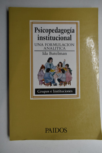 Psicopedagogía Institucional : Una Formulación Analíticac216