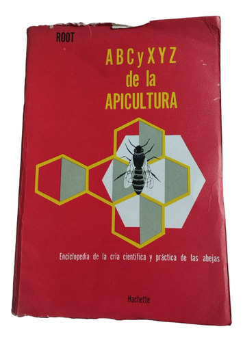 Abc Y Xyz De La Apicultura 