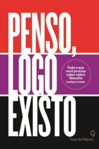 Libro Penso Logo Existo De Levene Lesley Casa Da Palavra