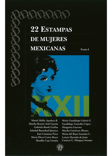 22 Estampas De Mujeres Mexicanas / Tomo I, De Demac. Editorial Demac (documentación Y Estudios De Mujeres A.c.), Tapa Blanda En Español, 2007