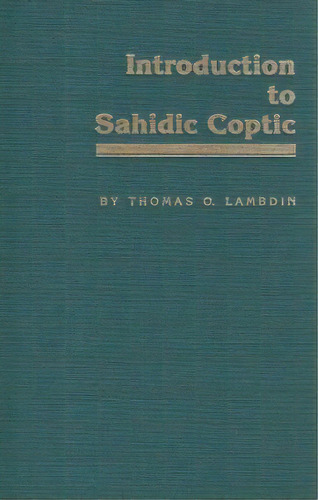 Introduction To Sahidic Coptic, De Thomas O. Lambdin. Editorial Mercer University Press, Tapa Dura En Inglés