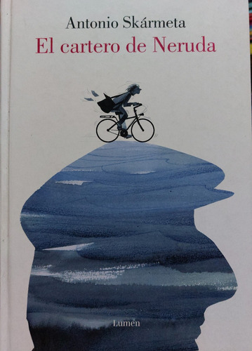 El Cartero De Neruda (ilustrado) Antonio Skármeta (ltc)