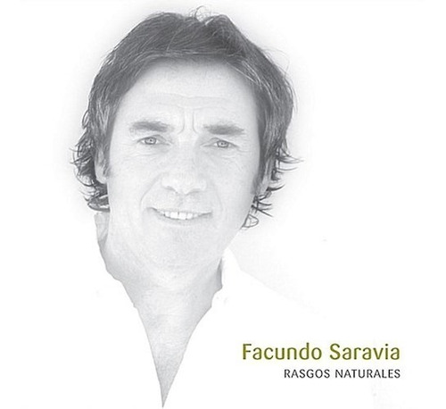 Rasgos Naturales - Saravia Facundo (cd)