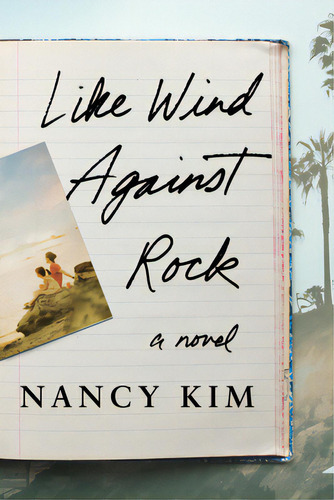 Like Wind Against Rock, De Kim, Nancy. Editorial Lake Union Pub, Tapa Blanda En Inglés
