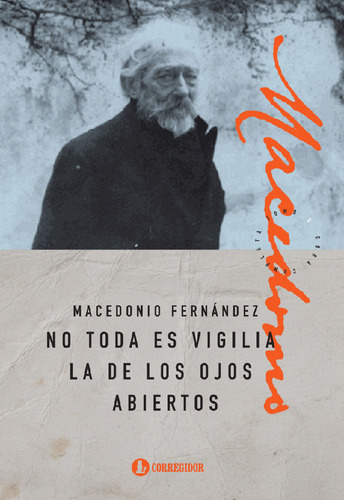 No Toda Es Vigilia, La De Los Ojos Abiertos - Fernandez, Mac