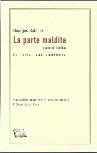 La Parte Maldita - Bataille, George - Las Cuarentas