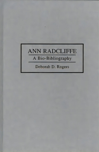 Ann Radcliffe, De Deborah D. Rogers. Editorial Abc Clio, Tapa Dura En Inglés