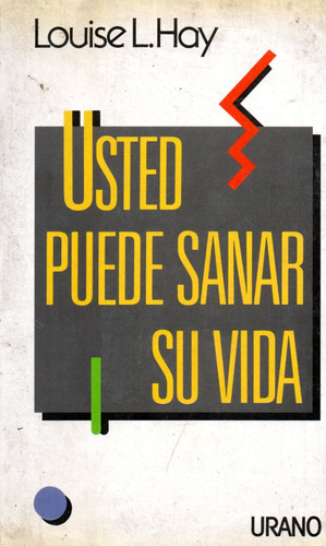 Unionlibros | Usted Puede Sanar Su Vida - Louise L. Hay #540