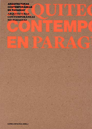 Libro Arquitecturas Contemporaneas En Paraguay De Lena Imper