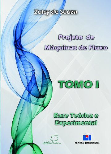 Libro Projeto De Máquinas De Fluxo Tomo 1 De Zulcy De Souza