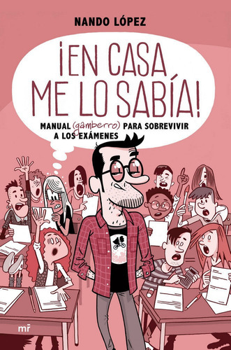 Ãâ¡en Casa Me Lo Sabãâa!, De López, Nando. Editorial Ediciones Martínez Roca, Tapa Blanda En Español