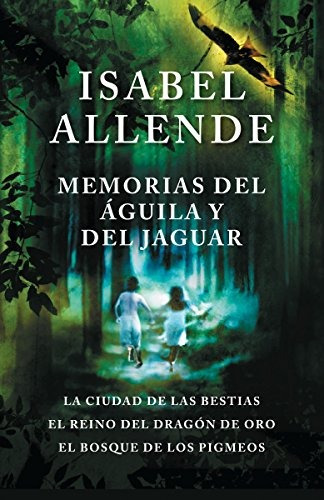 Libro : Memorias Del Aguila Y El Jaguar: La Ciudad De Las...