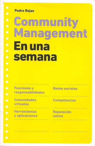 Community Management En Una Semana / Pedro Rojas