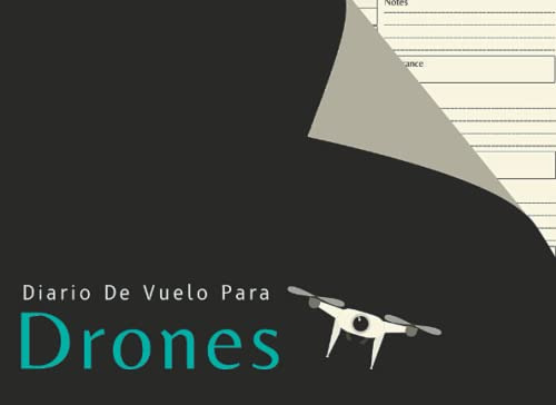 Diario De Vuelo Para Drones: Registre Todos Sus Vuelos Repar