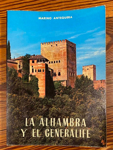 Libro La Alhambra Y El Generalife Marino Antequera