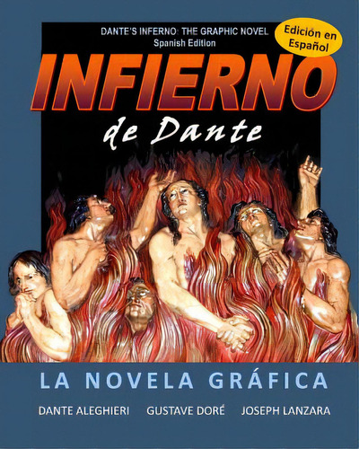 Dante's Inferno: The Graphic Novel: Spanish Edition: Infierno De Dante: La Novela Grafica, De Aleghieri, Dante. Editorial Createspace, Tapa Blanda En Español
