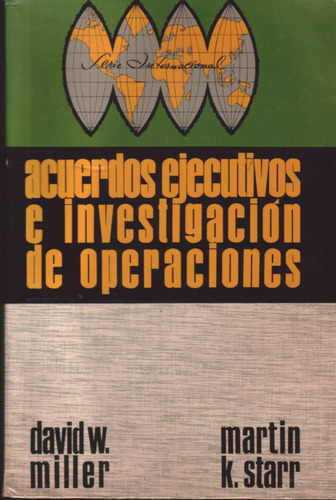 Acuerdos Ejecutivos E Investigacion De Operaciones - Miller