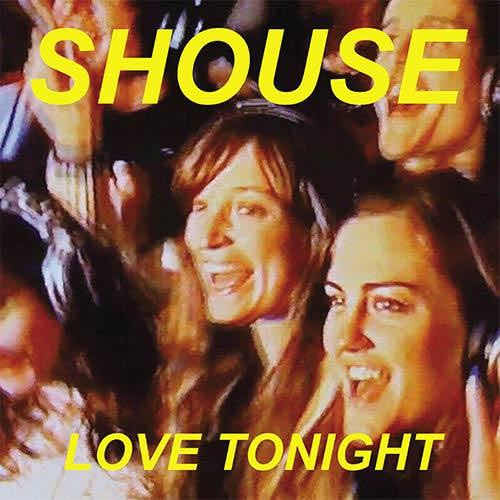 Shouse - Love Tonigh  (original Mix ) 8:14