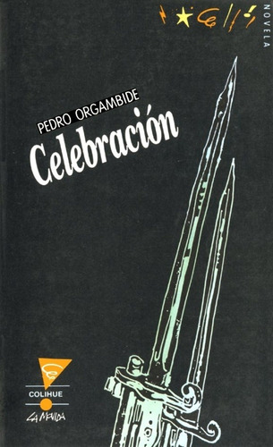 Celebracion - Pedro Orgambide