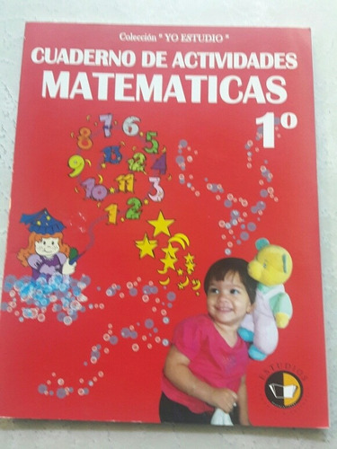 Cuaderno De Actividades Matemáticas Yo Estudio Primer Grado