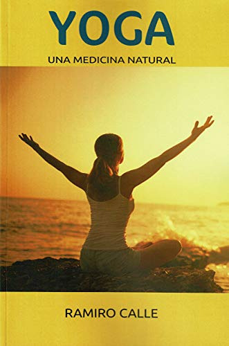 Libro Yoga Una Medicina Natural De Calle Ramiro A  Grupo Con