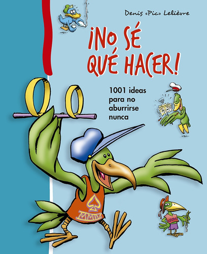 ¡no Sé Que Hacer! - Lelièvre, Denis