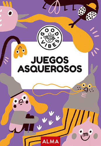 Juegos Asquerosos (good Vibes), De Casasin, Albert. Good Vibes, Vol. 1. Editorial Editorial Alma, Tapa Blanda En Español