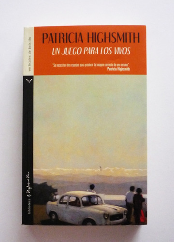 Un Juego Para Los Vivos - Patricia Highsmith 