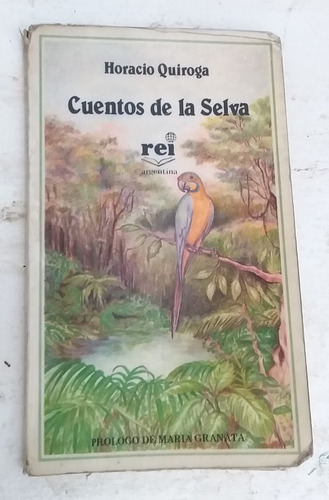 Cuentos De La Selva Horacio Quiroga. Zona Caballito