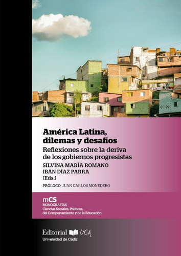 América Latina, Dilemas Y Desafíos Reflexiones Sobre La D...