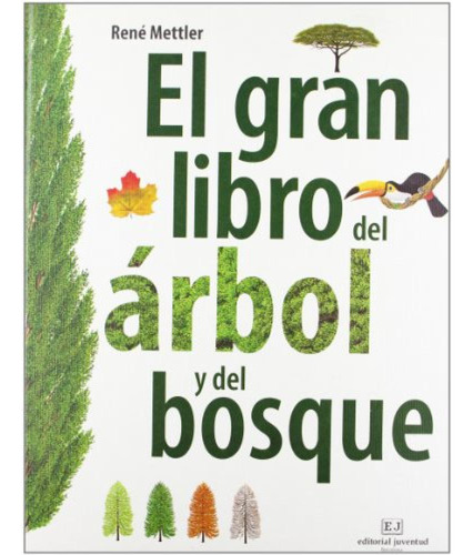 El Gran Libro Del Arbol Y El Bosque