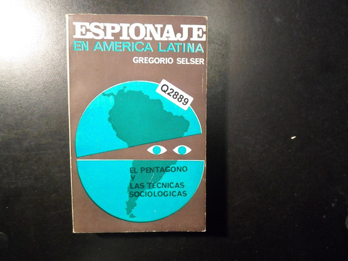 Espionaje En America Latina Por Gregorio Selser Q2889