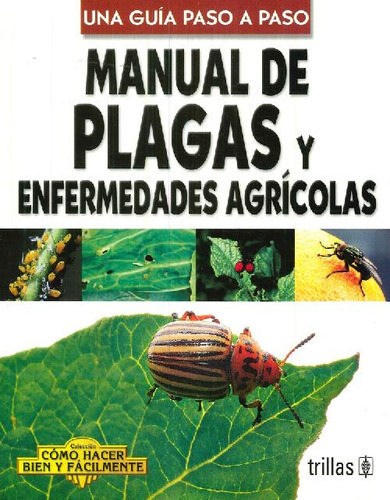 Libro Manual De Plagas Y Enfermedades Agrícolas De Luis Lesu