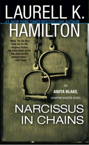 Narcissus In Chains : An Anita Blake, Vampire Hunter Novel, De Laurell K Hamilton. Editorial Penguin Putnam Inc, Tapa Blanda En Inglés