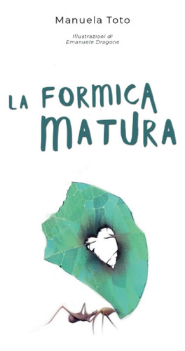 Libro: La Formica Matura (italian Edition)