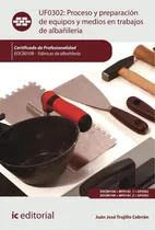 Comprar Proceso Y Preparación De Equipos Y Medios En Trabajos De ...