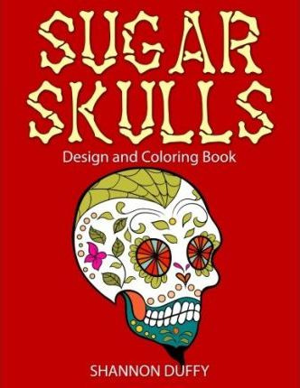 Libro Sugar Skulls Design & Coloring Book - Shannon Duffy