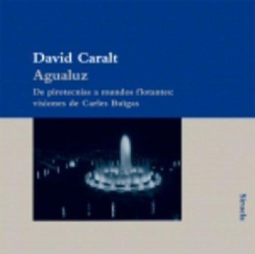 Libro - * Agualuz - David Caralt, De David Caralt. Editoria