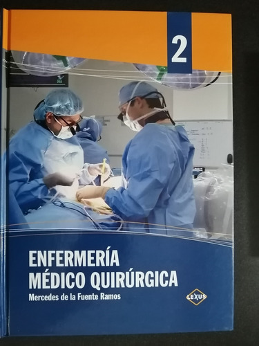 Enfermería Médico Quirúrgica 3 Vols, 2350 Pags.