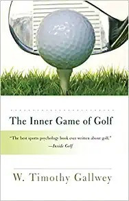 The Inner Game Of Golf - W. Timothy Gallwey - Pasta Blanda