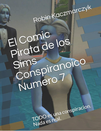 Libro: El Comic Pirata De Los Sims Conspiranoico Numero 7: T