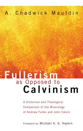 Libro Fullerism As Opposed To Calvinism - Mauldin, A. Cha...