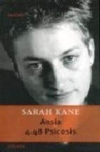 Ansia/4 48 Psicosis - Kane S (libro)