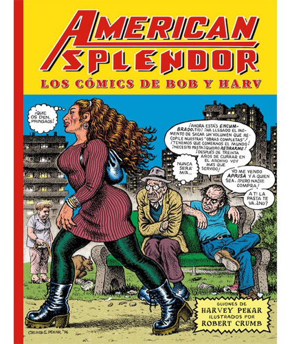 American Splendor Los Comics De Bob Y Harv - Crumb, Rober...