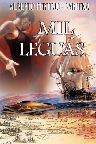 Libro: Mil Leguas (novela Histórica En Español): El Robo De