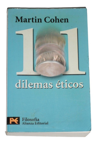 101 Dilemas Eticos / Martin Cohen