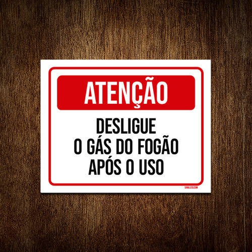 Kit 10 Placa Atenção Desligue Gás Fogão Após Uso