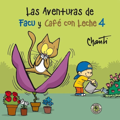Libro La Aventuras De Facu Y Cafe Con Leche 4 - Chanti