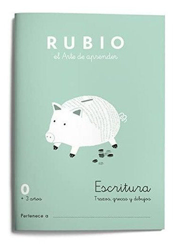 Escritura Rubio 0 (preescritura)